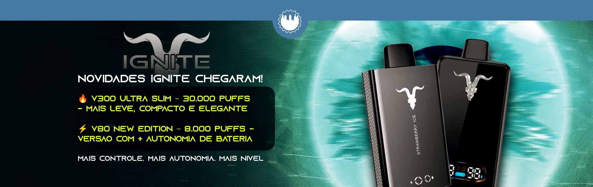 Ignite v300 e v80 WEB.jpg
